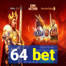 64 bet